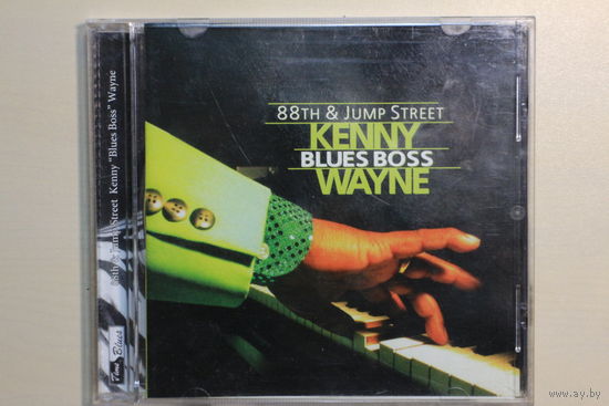 Kenny "Blues Boss" Wayne - 88th & Jump Street (2002, CD)