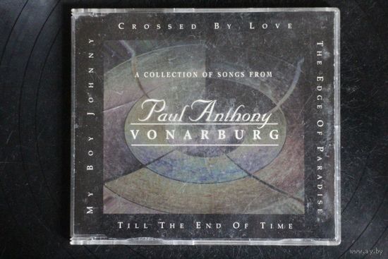 Paul Anthony Vonarburg - A Collection Of Songs From Paul Anthony Vonarburg (1997, CD)