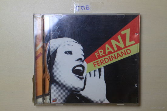 Franz Ferdinand – You Could Have It So Much Better (2005, CD)