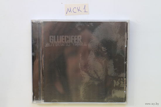 Gluecifer – Automatic Thrill (2004, CD)