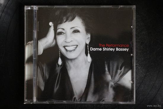 Dame Shirley Bassey – The Performance (2009, CD)