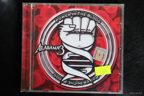 Alabama 3 – Power In The Blood (2002, CD)