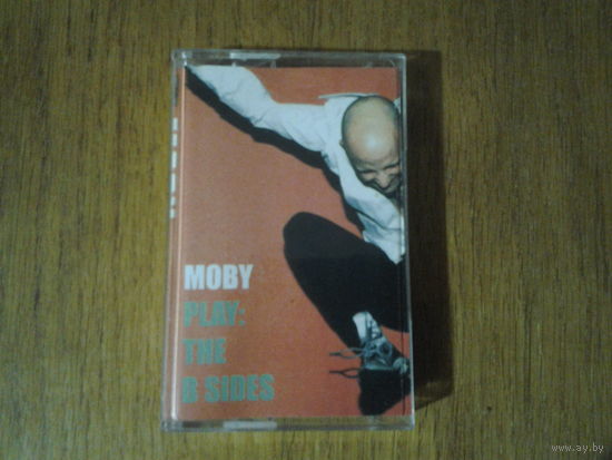 Moby - Play: The B Sides (кассета)