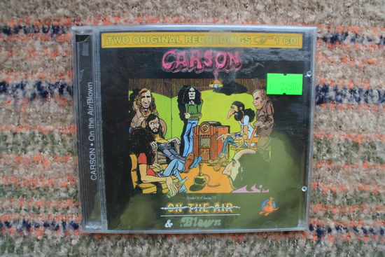 Carson – On The Air/Blown / Special Limited Edition (1972/2000, CD)