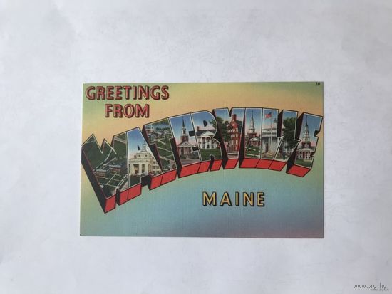 Открытка винтажная   Greetings from Waterville Maine