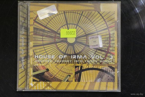 Various - House Of Irma Vol. 3 (Another Journey Into Trippy House) (2002, CD)