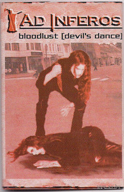 Ad Inferos "Bloodlust (Devil's Dance)" кассета