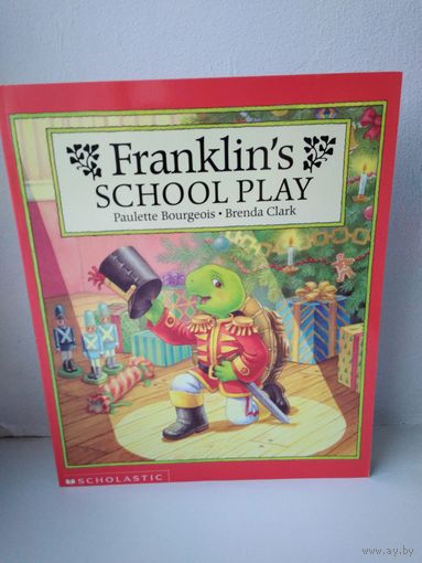 Franklin's school play. Книга на английском языке