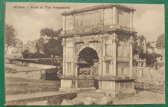 Старинная открытка. Рим. Триумфальная арка Тита. Чистая.