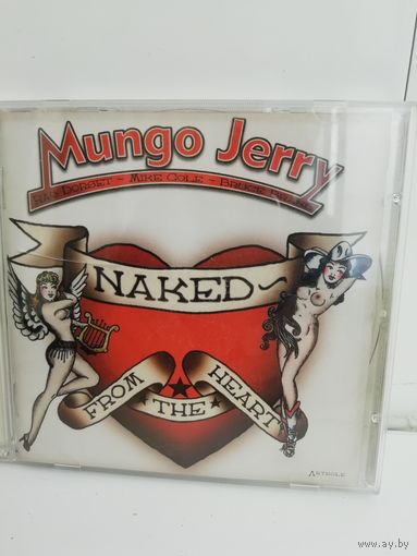 Mungo Jerry. Naked - From The Heart (CD)