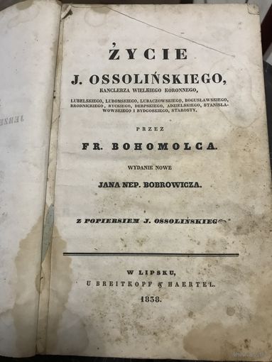 Zycie .J.Ossolinskiego.1838г.