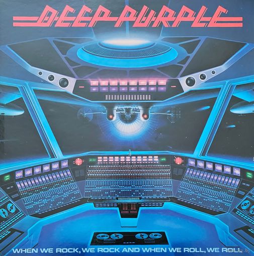 Deep Purple.  When we rock,  we rock and when (FIRST PRESSING)