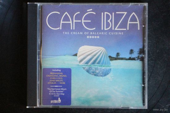 Cafe Ibiza - The Cream Of Balearic Cuisine (2006, CD)