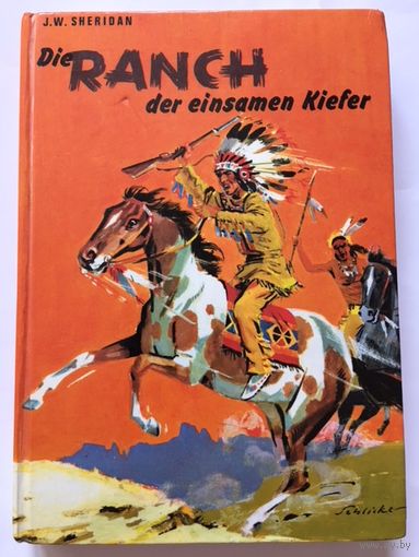 Sheridan  Die Ranch der einsamen Kiefer Gebundenes Buch Книга Приключенческий роман на немецком языке 157 стр