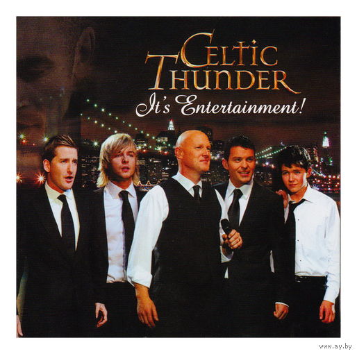 Celtic Thunder - It`s Entertainment! (2010)
