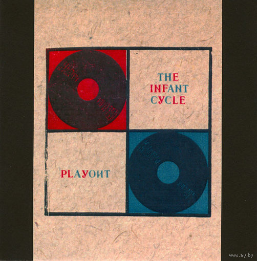 The Infant Cycle "Playout" CDr