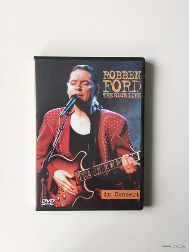 Robben Ford / The blue line концерт DVD