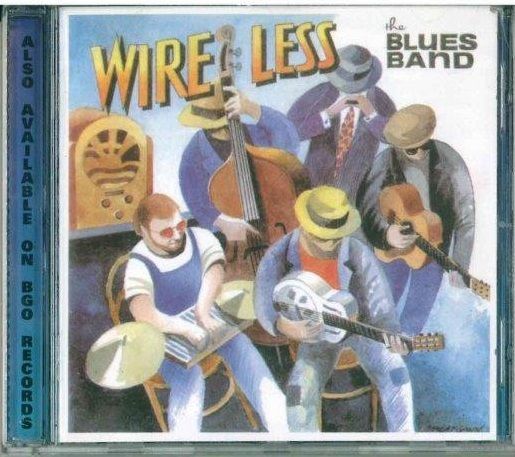 CD The Blues Band - Wire Less (2000)