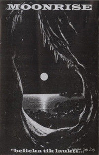 Moonrise "Belieka Tik Laukti..." кассета