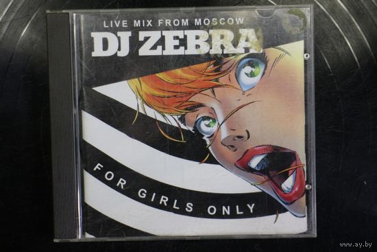 DJ Zebra - For Girls Only (2004, CD, Mixed)