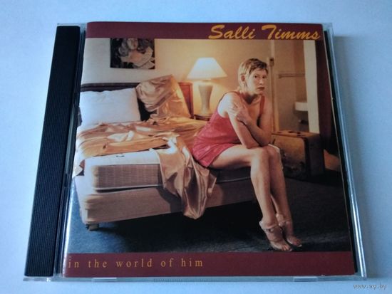 Sally Timms - In The World Of Him