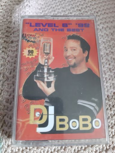 Кассета DJ BOBO. LEVEL 6. AND THE BEST.