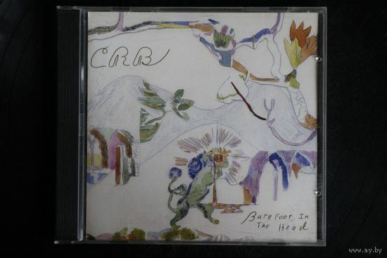 CRB - Barefoot In The Head (2017, CD)