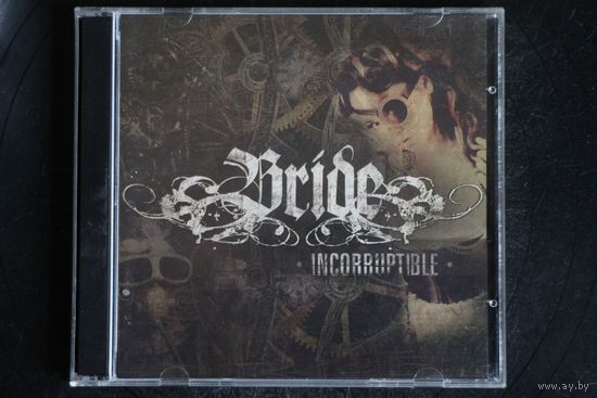 Bride – Incorruptible (2013, CD)