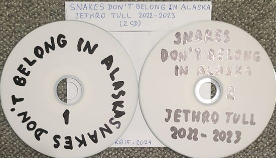 CD MP3 SNAKES DON'T BELONG IN ALASKA (2015 - 2023) - Psychedelic-, space-,kraut-rock, JETHRO TULL (2022 - 2023) - 2 CD