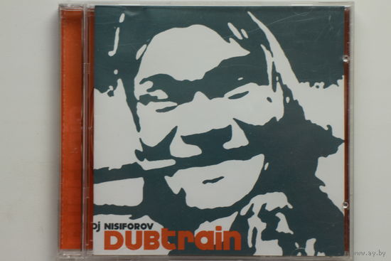 DJ Nisiforov – Dubtrain (2004, CD)