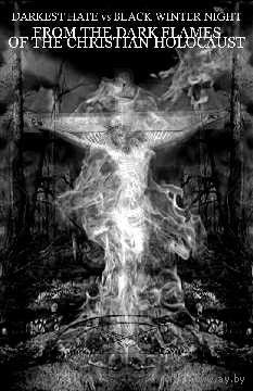 Darkest Hate / Black Winter Night "From The Dark Flames Of The Christian Holocaust" кассета