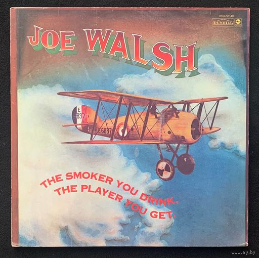 Joe Walsh – The Smoker You Drink, The Player You Get / USA