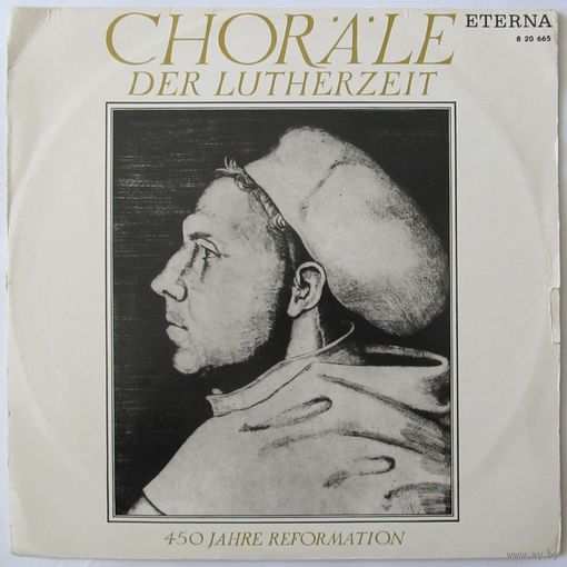 Chorale der Lutherzeit - 450 Jahre Reformation (Протестантский хорал)