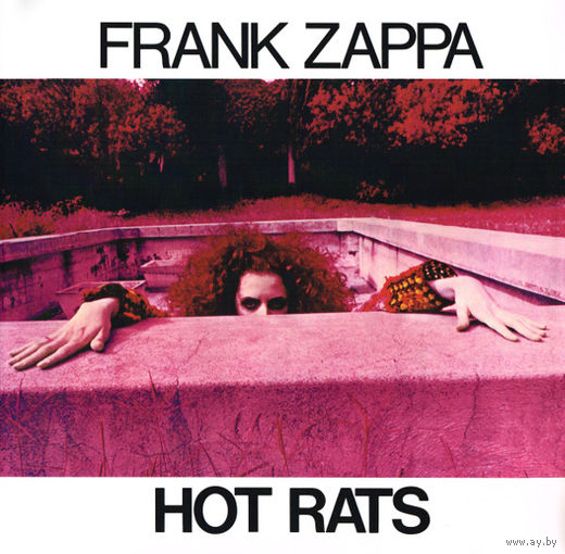 Виниловая пластинка Frank Zappa – Hot Rats