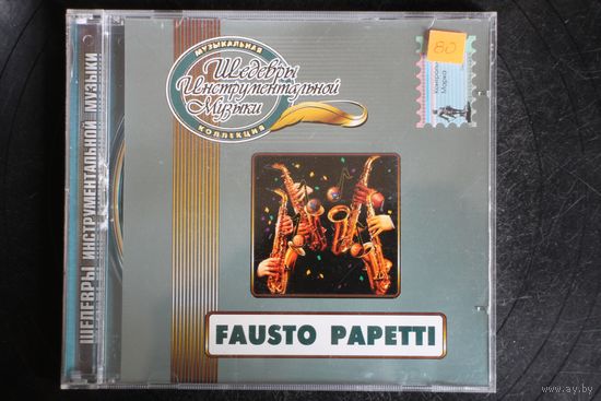 Fausto Papetti - Шедевры Инструментальной Музыки (2003, CD)