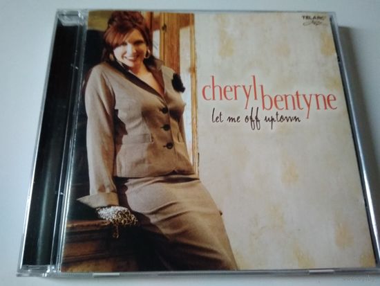 Cheryl Bentyne  – Let Me Off Uptown