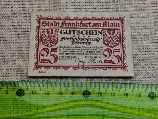 Германия-нотгельд     25  пфенингов Frankfurt a . Main 1919