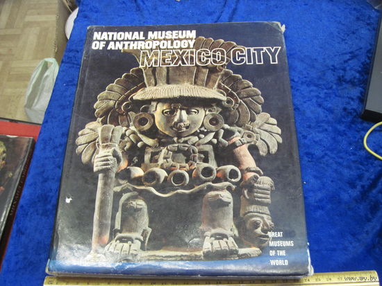 Национальный музей антропологии в Мехико. Альбом, 1970 г. На англ. языке.