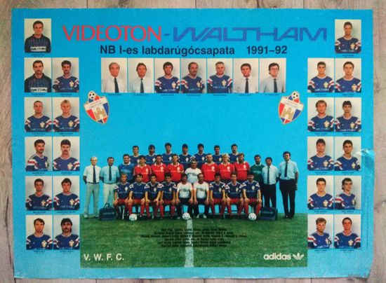 Футбол. Плакат "Видеотон Валтхам"(Секешфехервар,  Венгрия). 1991 г.