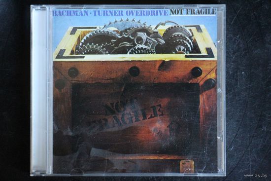 Bachman-Turner Overdrive - Not Fragile (CD)