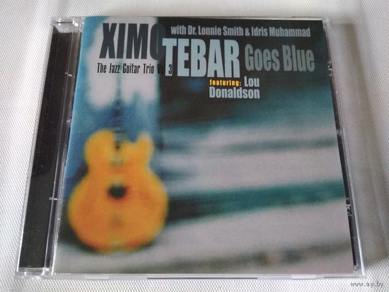 Ximo Tebar with Dr.Lonnie Smith & Idris Muhammad  – Goes Blue