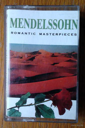 Mendelssohn. Romantic Masterpieces (Audio-Cassette)