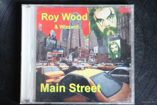 Roy Wood & Wizzard – Main Street (2000, CD)