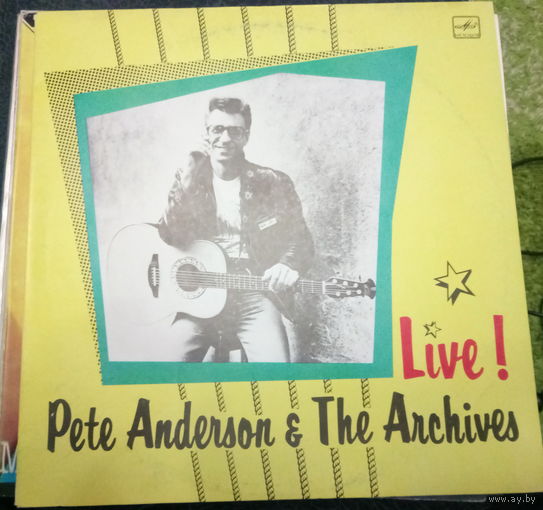 Pete Anderson and Archives	Live!  Пит Андерсон 	и группа Архив