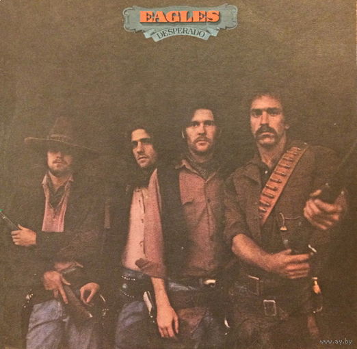 Eagles, Desperado, LP 1973
