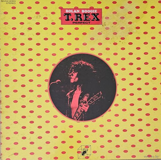 T. REX - BOLAN BOOGIE PERFECT  (FIRST PRESSING)