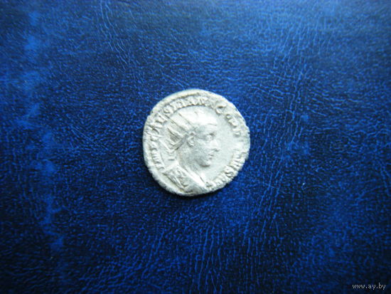 Антониниан. Император ГОРДИАН 3-й  238 - 244 гг. н.э.