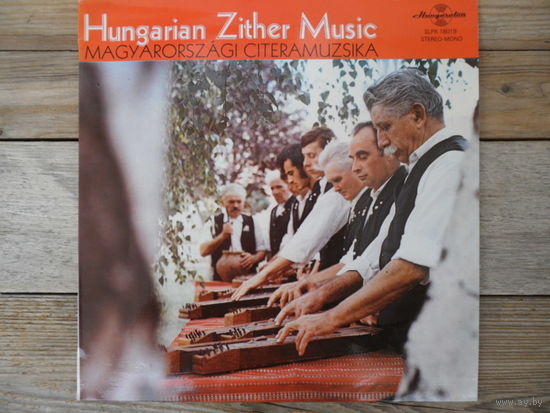 Разные исполнители - Венгерская музыка на цитре - Hungaroton, Венгрия