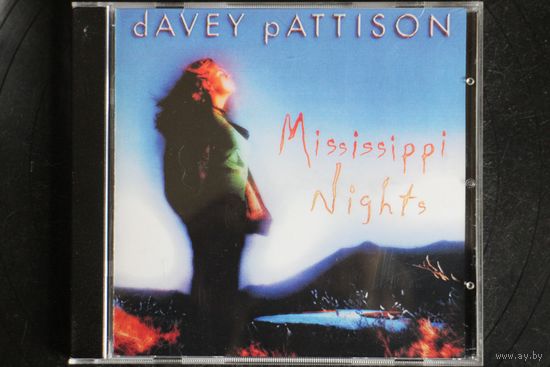 Davey Pattison – Mississippi Nights (1999, CD)