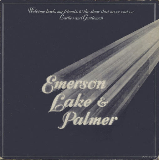Emerson, Lake & Palmer – Welcome Back My Friends To The Show That Never Ends, 3LP 1974